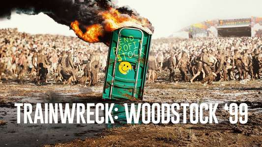 Trainwreck: Woodstock '99 - Backdrops