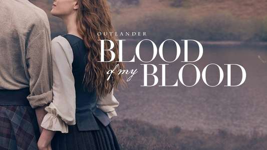 Outlander: Blood of My Blood - Backdrops