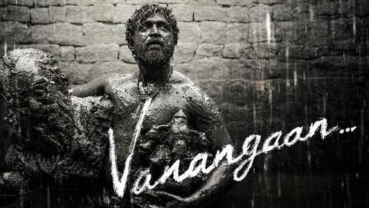 Vanangaan - Backdrops