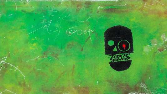 The Toxic Avenger Unrated - Backdrops