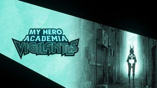 My Hero Academia: Vigilantes - Backdrops