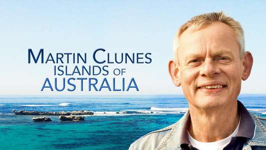 Martin Clunes: Islands of Australia - Backdrops