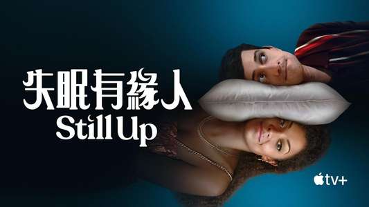 Still Up - Backdrops