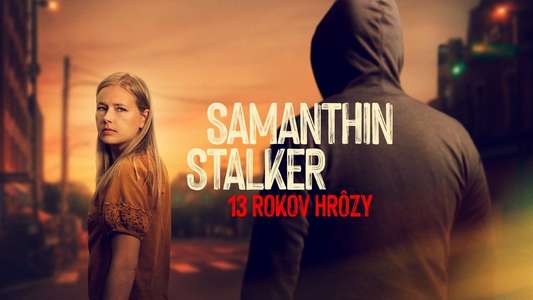 Stalking Samantha: 13 Years of Terror - Backdrops