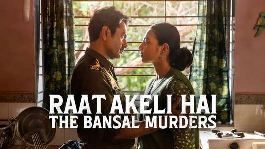 Raat Akeli Hai: The Bansal Murders - Backdrops