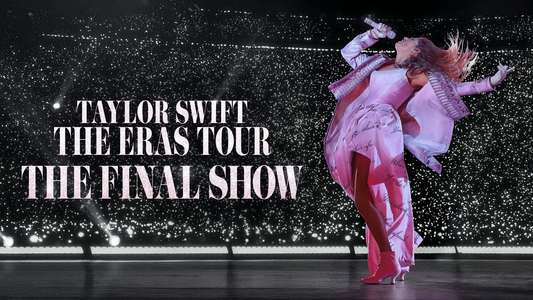 Taylor Swift | The Eras Tour | The Final Show - Backdrops