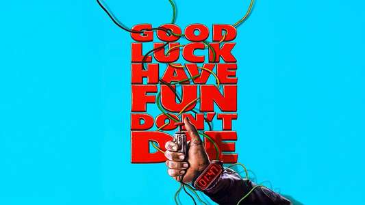 Good Luck  Have Fun  Don't Die - Backdrops