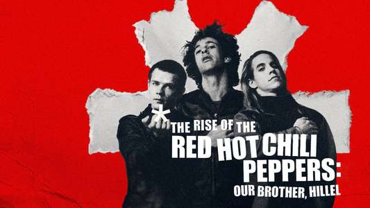 The Rise of the Red Hot Chili Peppers: Our Brother  Hillel - Backdrops