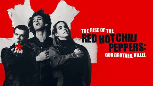 The Rise of the Red Hot Chili Peppers: Our Brother  Hillel - Backdrops