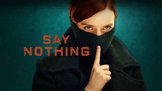 Say Nothing - Backdrops