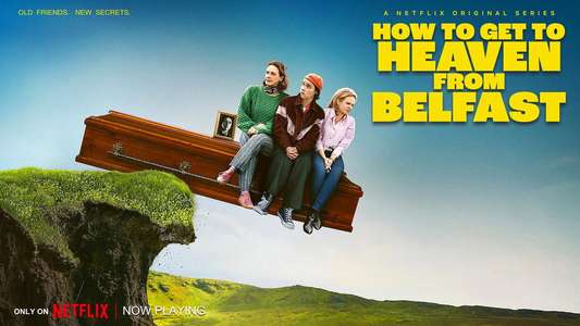 How to Get to Heaven from Belfast - Backdrops