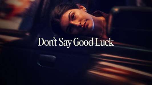 Don't Say Good Luck - Backdrops