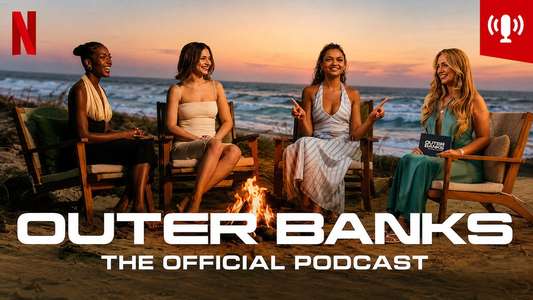 Outer Banks: The Official Podcast - Backdrops