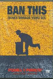 Powell Peralta: Ban This