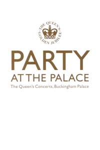 Party at the Palace: The Queen's Concerts  Buckingham Palace - Poster
