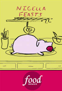 Nigella Feasts - Poster