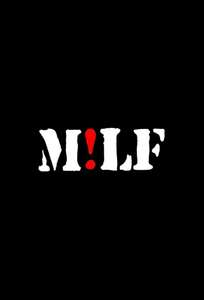 M!LF - Poster