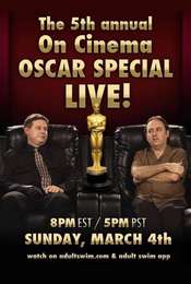 The Fifth Annual 'On Cinema' Oscar Special
