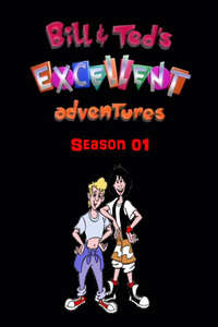 Bill & Ted's Excellent Adventures - Poster