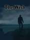 The Wish