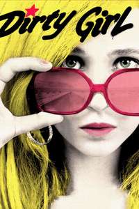 Dirty Girl - Poster