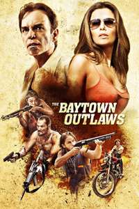 The Baytown Outlaws - Poster