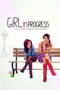 Girl in Progress - Poster