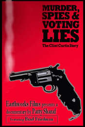 Murder  Spies & Voting Lies: The Clint Curtis Story