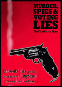 Murder  Spies & Voting Lies: The Clint Curtis Story - Poster