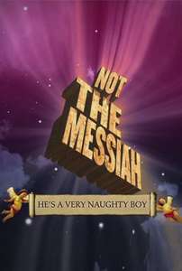 Not the Messiah (He's a Very Naughty Boy) - Poster