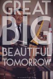 Great Big Beautiful Tomorrow: The Futurism of Walt Disney