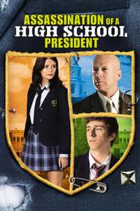 Assassination of a High School President - Poster