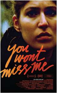 You Wont Miss Me - Poster