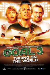 Goal! III: Taking On The World - Poster