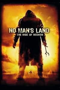 No Man's Land: The Rise of Reeker - Poster