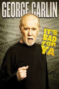 George Carlin: It's Bad for Ya! - Poster