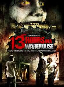 13 Hours in a Warehouse - Poster