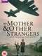 My Mother and Other Strangers