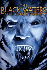The Black Waters of Echo's Pond - Poster