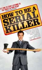 How to Be a Serial Killer