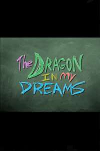 The Dragon in My Dreams - Poster