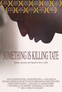 Something Is Killing Tate - Poster