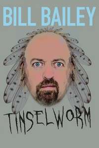 Bill Bailey: Tinselworm - Poster