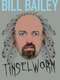Bill Bailey: Tinselworm