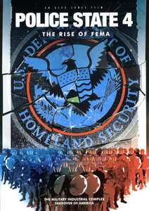 Police State IV: The Rise of FEMA - Poster