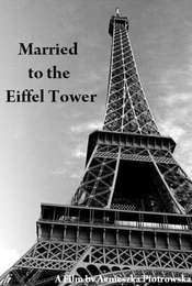 Married to the Eiffel Tower