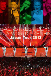 Backstreet Boys: In A World Like This Japan Tour 2013
