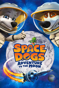 Space Dogs: Adventure to the Moon - Poster
