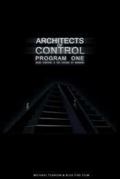Architects of Control - Program One: Mass Control & the Future of Mankind