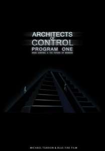 Architects of Control - Program One: Mass Control & the Future of Mankind - Poster